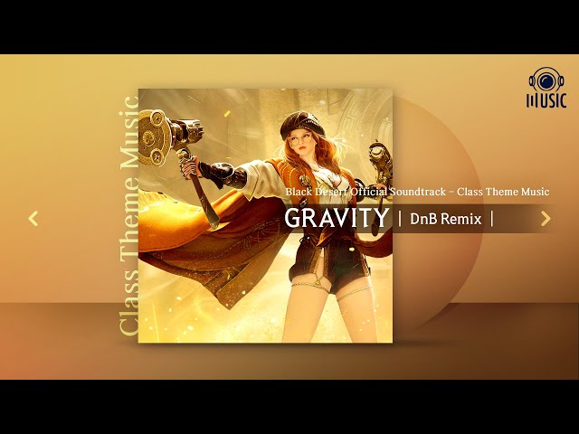 검은사막 신규 클래스 '스칼라' 전투 테마음악 : GRAVITY 'DnB Remix' !! | PEARL ABYSS MUSIC class=