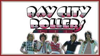 Bay City Rollers -  Give It To Me Now