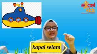 ANAK BIJAK BERSAMA EXCEL KIDS- 5 Tahun - Bahasa Melayu Kenderaan Air