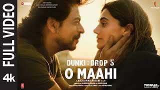 Dunki : O Maahi | Shah Rukh Khan | Taapsee Pannu | Pritam | Arijit Singh , Irshad Kamil