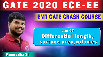 Lec 07 Differential length, surface area,volumesI EMT I ECE EE I Crash Course I GATE 2020
