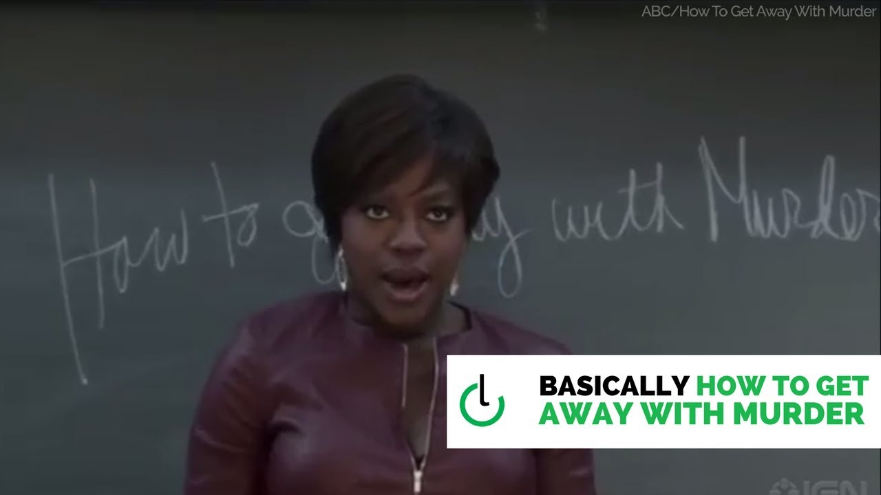 How To Get Away With Murder - CanLaw Buzz