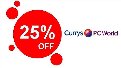 Currys Discount Code for August 2019 (Get 25% OFF)