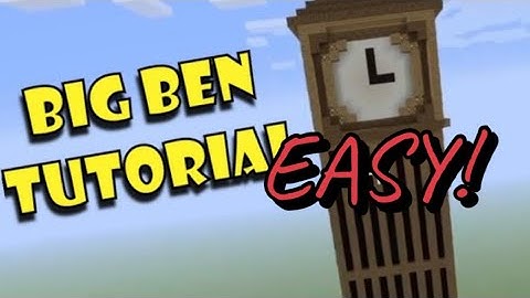 Minecraft Tutorial: How To Build Big Ben!!!