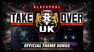 WWE: NXT UK TakeOver Blackpool - "Fight Fire With Fire" + "Doomsday" - Official Theme Songs