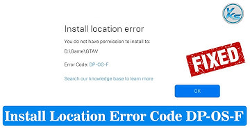 ✅ How To Fix Install Location error-Error Code DP-OS-F | You Do Not Have Permission To Install