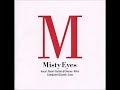 Misty Eyes - M (Full Album)