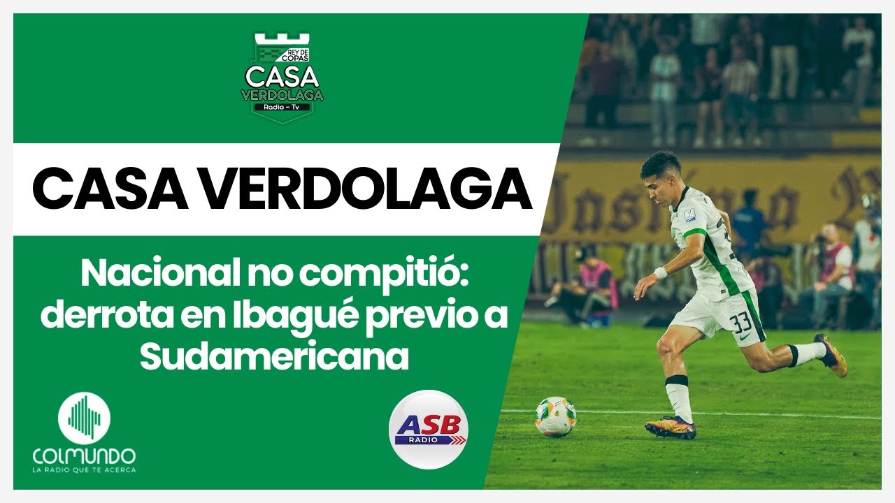 LA CASA VERDOLAGA - NACIONAL SE DESDIBUJA EN EL MURILLO TORO