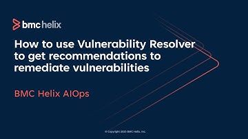 How to use  BMC HelixGPT Vulnerability Resolver to get recommendations to remediate vulnerabilities