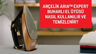 Arçelik Aria Expert Beu 9030 D Buharlı El Ütüsü Nasıl Kullanılır Ve Temizlenir?