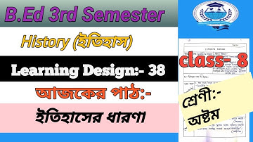 b.ed 3rd semester Learning Design for history in b.ed || class 8 Learning Design