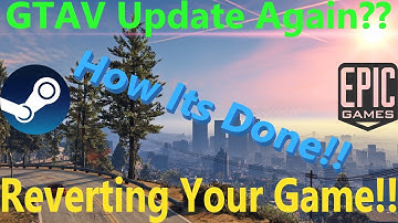 Reverting your Game! | GTAV Updates Again?? | Steam And Epics! | #criminaljusticeyoutube