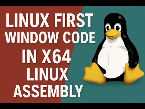 First Window Code using XWindows in X64 Linux Assembly