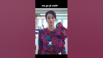 her waist size #kdrama #seoyeji #love #blackpink #amnse