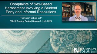 Session 3 - Complaints of Sex-Based Harassment with Students under Title IX
