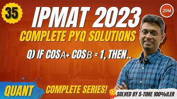 Must-Do IPMAT Indore 2023 Quant Questions | Sine Difference Solved | 2IIM