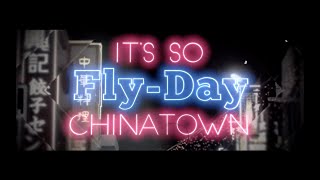 Video thumbnail of "Ms.OOJA「FlyDay ChinaTown フライディ・チャイナタウン」Lyric Video"