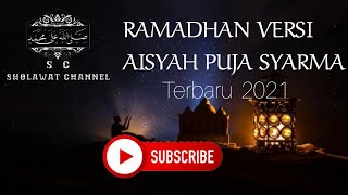 RAMADHAN VERSI AISYAH | PUJA SYARMA - Terbaru 2021