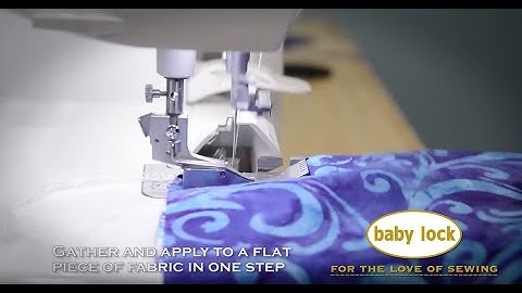 Baby Lock Accessory Spotlight: Serger Ruffling Foot