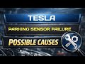 Tesla Sensor Failures on Parking Assist – Likely Reasons Explained