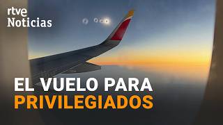 Total solar eclipse | A privileged view from 32,800 feet | RTVE News