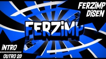 Ferzimp || Intro 2D || Test || 100% Android,Bad:/