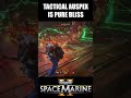 Tactical Auspex is Pure Bliss #spacemarine2 #warhammer40k #gaming