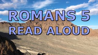 Romans 5 - READ ALOUD w/ Music by Andrew Poil (Holy Bible - NKJV) New Kings James Version -  reading