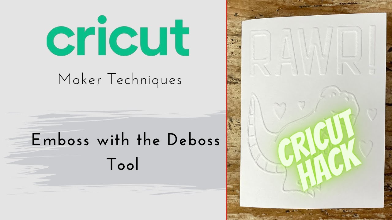 How to Emboss with the Deboss Tool - Cricut Maker Hack 