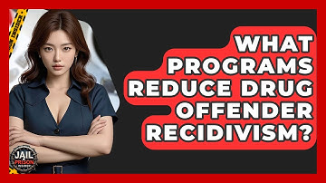 What Programs Reduce Drug Offender Recidivism? - Jail & Prison Insider