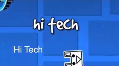 Hi Tech 100% by ComeoutGD | Geometry Dash (filler)