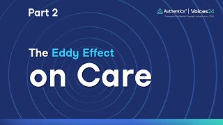 The Eddy Effect on Care: What Are Insights Storytellers?