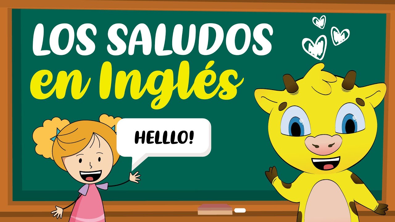 Saludos en Inglés | Inglés para Niños - YouTube