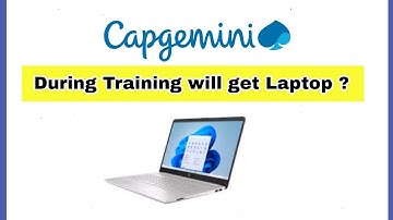 During training period we will get laptop? |  Capgemini training | Capgemini training experience