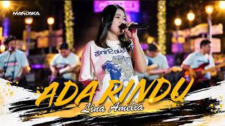ADA RINDU - LINA AMELIA || MANDAKA MUSIC