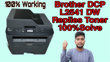 Brother DCP L2541DW Replace Toner Solve | Brother Printer Replace toner Error 100% Solve