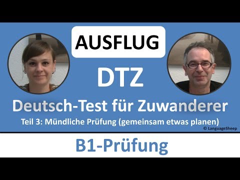 Deutsch lernen: B1-Prüfung (DTZ) -- mündliche Prüfung -- (AUSFLUG) gemeinsam etwas planen