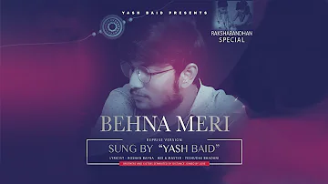 बहन पर सबसे हिट गाना Bahna Meri (Singer: Yash Baid & Lyricist: Roshan Bafna)