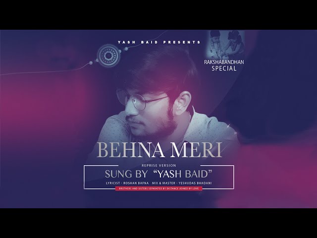 बहन पर सबसे हिट गाना Bahna Meri (Singer: Yash Baid & Lyricist: Roshan Bafna) class=