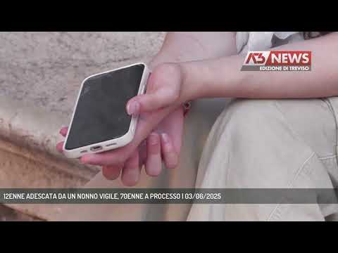 12ENNE ADESCATA DA UN NONNO VIGILE, 70ENNE A PROCESSO | 03/06/2025