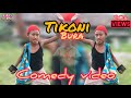 Tikoni bura  new mising comedy mp kk