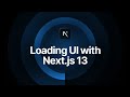 Loading ui with nextjs 13 and react suspense