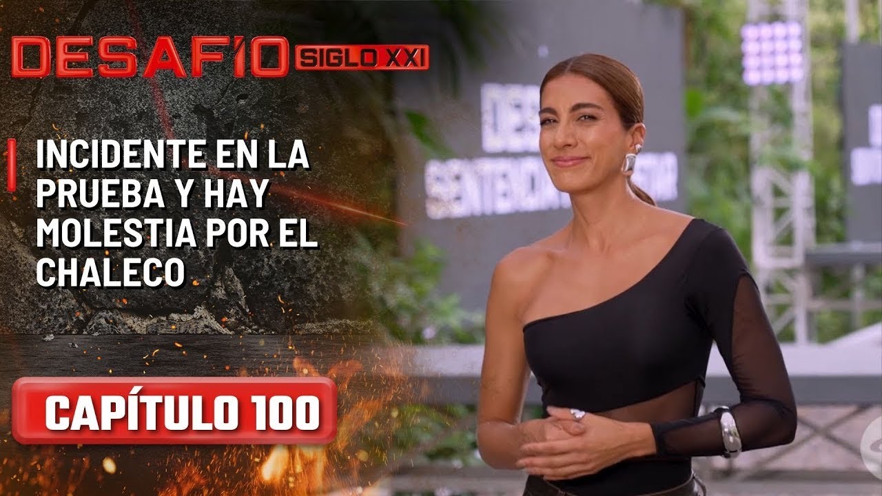 Incidente en la prueba y hay molestia por el chaleco - Capítulo 100 | Desafío del Siglo