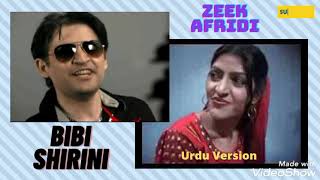 Bibi Shirini Stani Pop Song Zeek Afridi Urdu Version