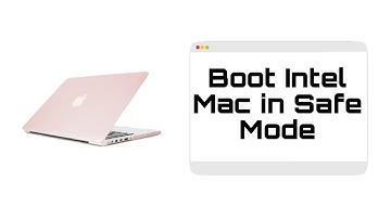 Safe Boot on Intel Mac - Troubleshooting Guide