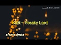 Freaky Lord Lyrics Kidi Blue EP mp3