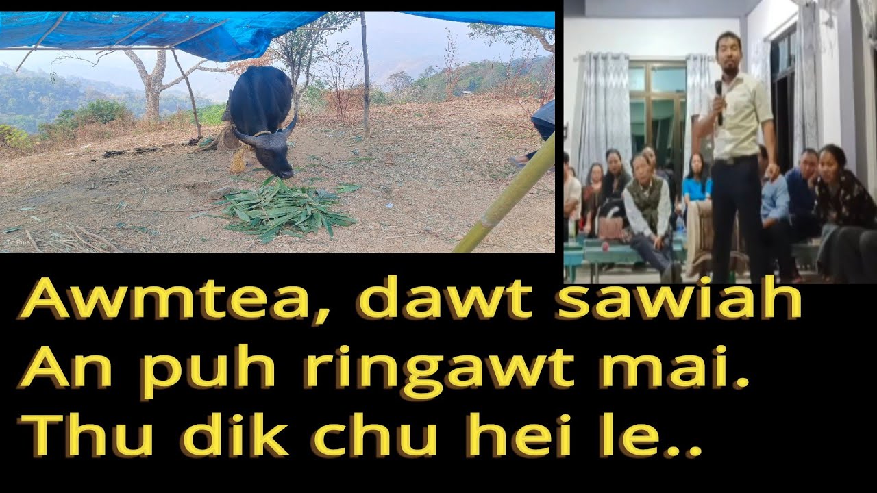 Awmtea dawi sawiah an puh ringawt mai, thudik chu hei le.. 