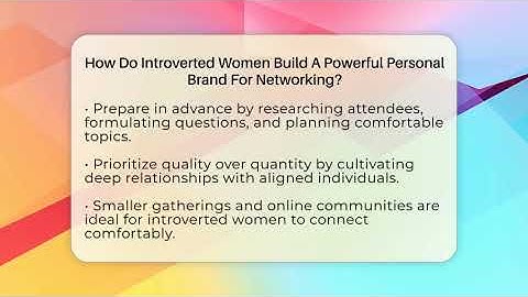 How Do Introverted Women Build A Powerful Personal Brand For Networking? - Women That Network