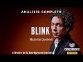 Blink (Inteligencia intuitiva para la toma de decisiones de Malcolm Gladwell) - Análisis Libros