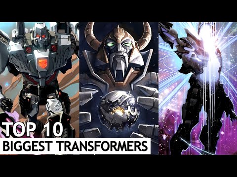 Top 10 Biggest Transformers in Transformers Universe 